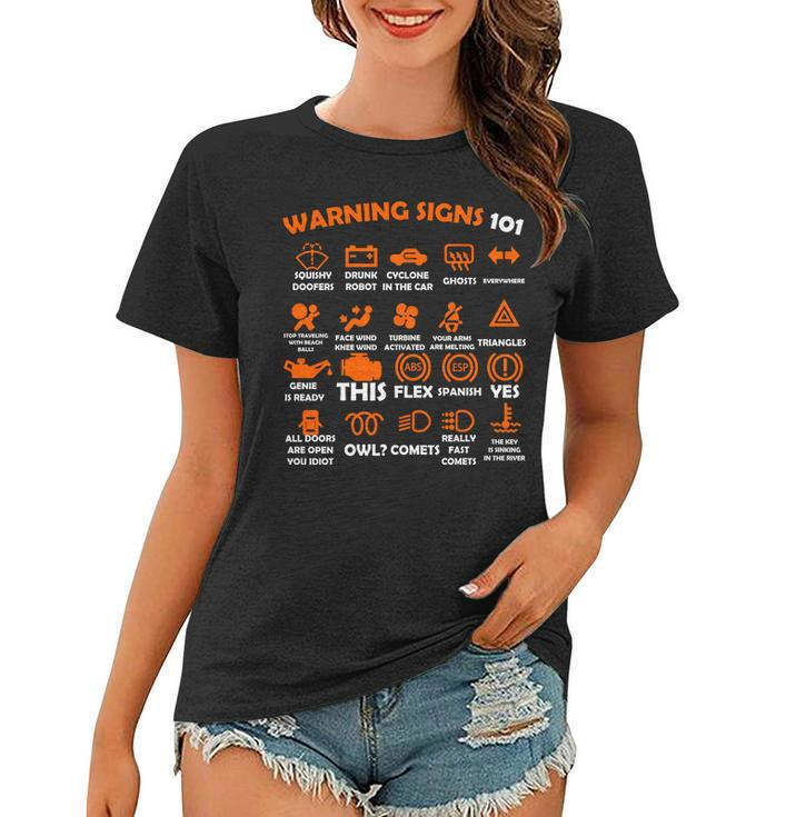 Car Warning Signs 101 Funny Tshirt Women T-shirt