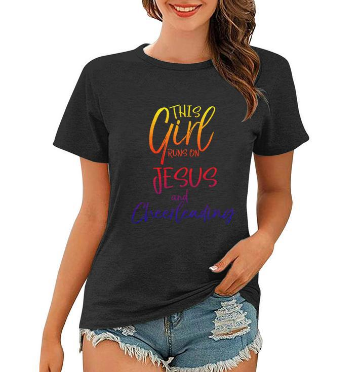 Cheerleader Gift This Girl Runs On Jesus And Cheerleading Cool Gift Women T-shirt