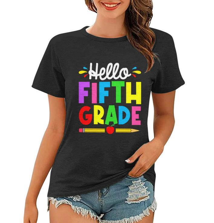 Cute Hello Fifth Grade Outfit Happy Last Day Of School Gift Women T-shirt