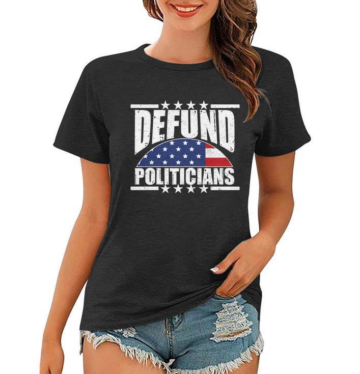 Defund Politicians American Usa Flag Women T-shirt