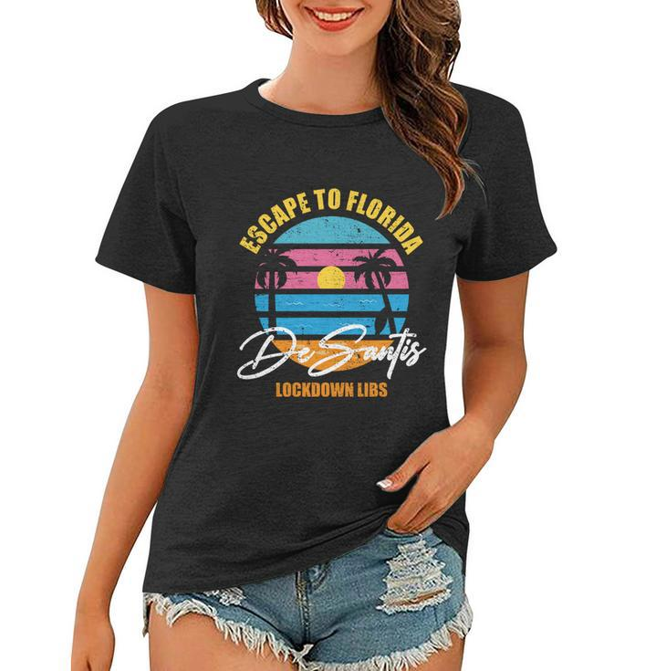 Desantis Escape To Florida Great Gift V3 Women T-shirt
