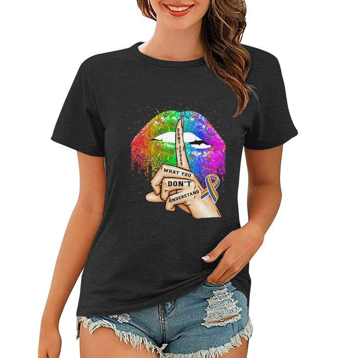 Dont Judge What You Dont Understand Lgbt Pride Lips Women T-shirt