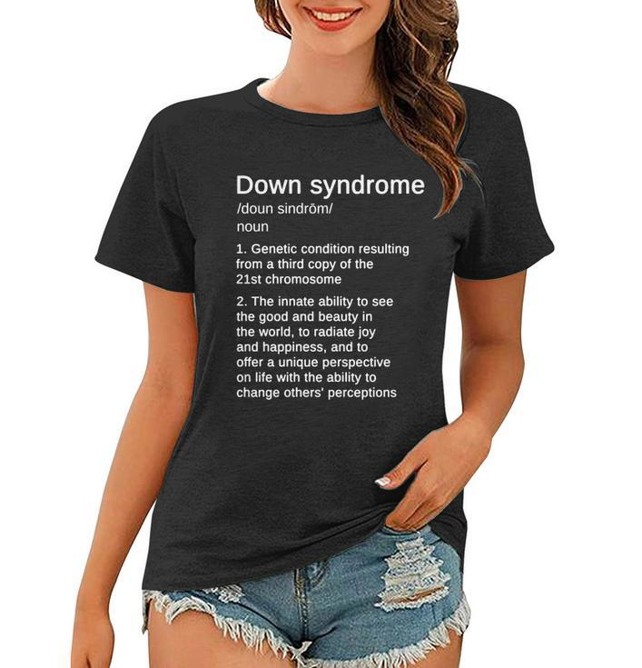 Down Syndrome Definition Awareness Month V3 Women T-shirt