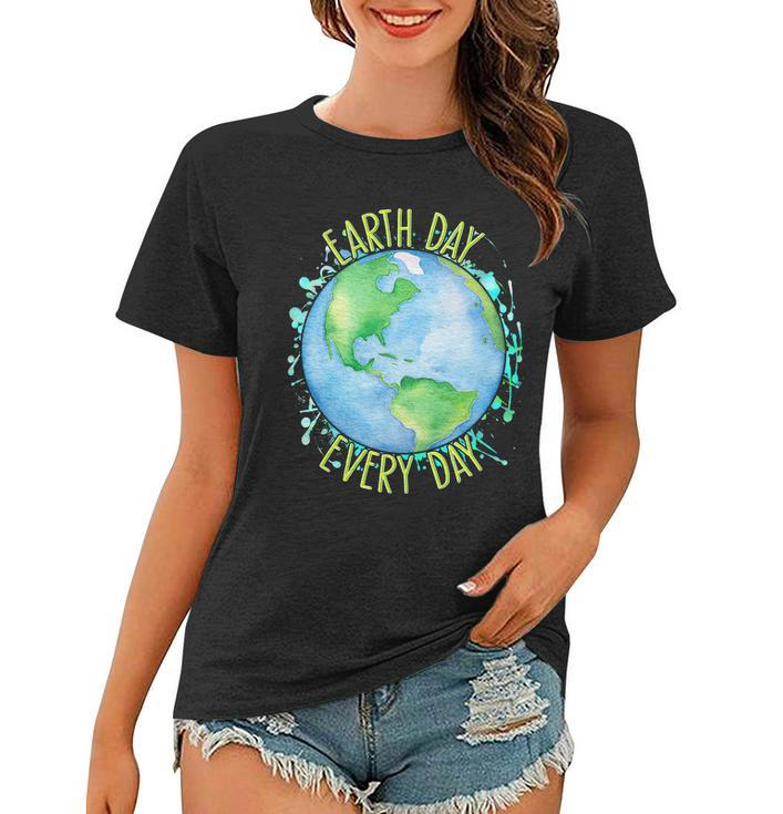 Earth Day Every Day V2 Women T-shirt