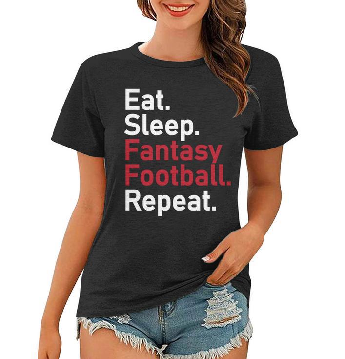 Eat Sleep Fantasy Football Repeat Tshirt Women T-shirt