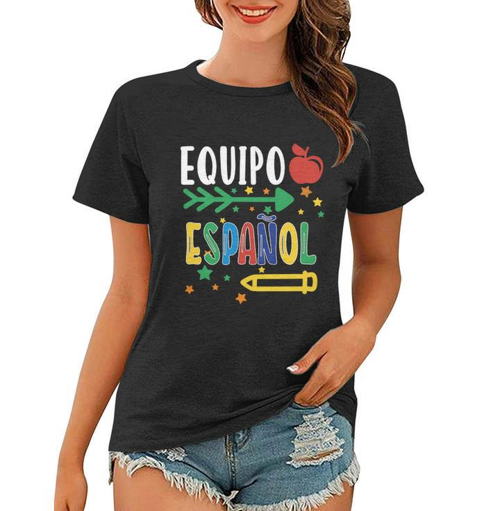 Equipo Espanol Spanish Teacher Regalo Para Maestra Gift Women T-shirt