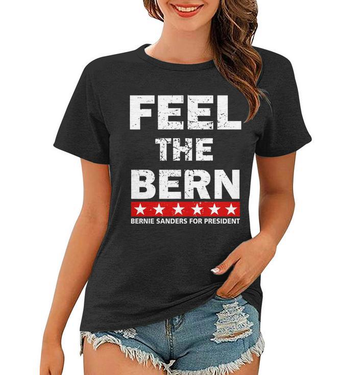 Feel The Bern Bernie Sanders Tshirt Women T-shirt