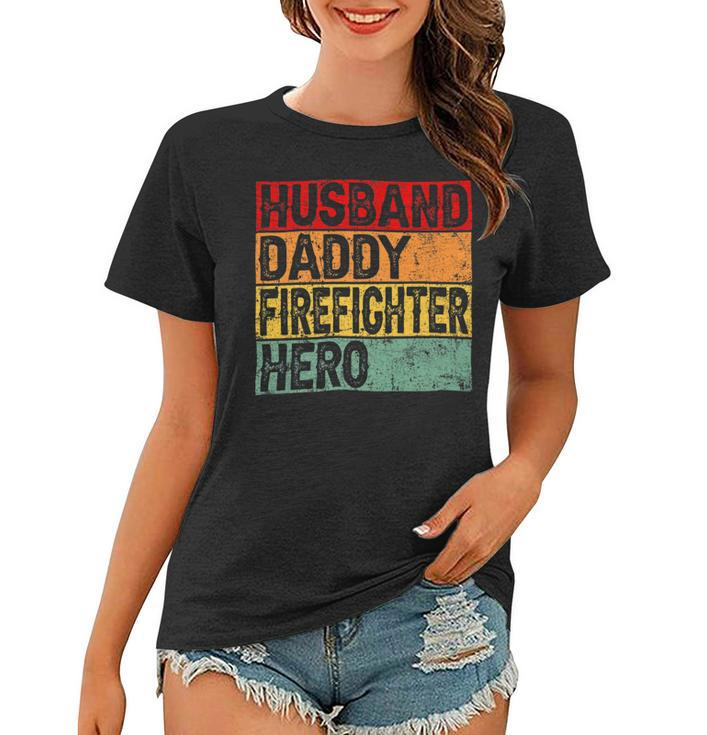 Firefighter Retro Vintage Husband Daddy Firefighter Fathers Day Dad Women T-shirt