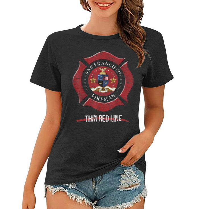Firefighter San Francisco California San Francisco Firefighter Shi Women T-shirt