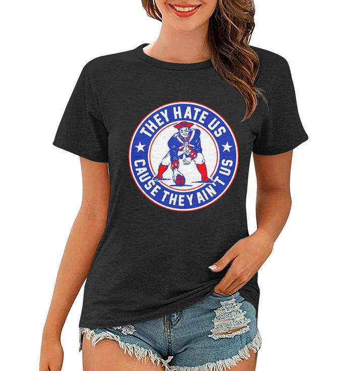 Football Champions They Hate Us Cause They Aint Us New England Women T-shirt