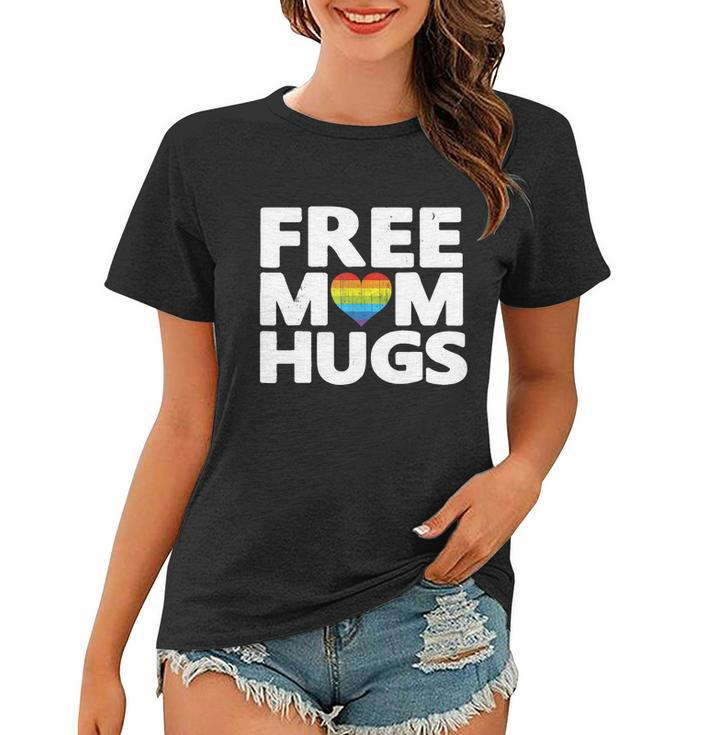 Free Mom Hugs Cute Gift Free Mom Hugs Rainbow Gay Pride Gift Women T-shirt