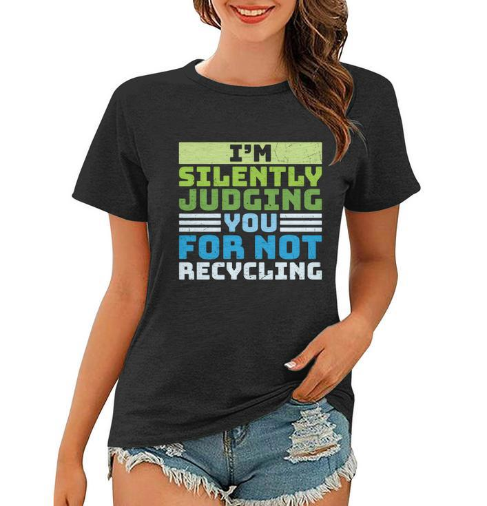 Funny Recycling Slogan America Recycles Day Earth Day Women T-shirt