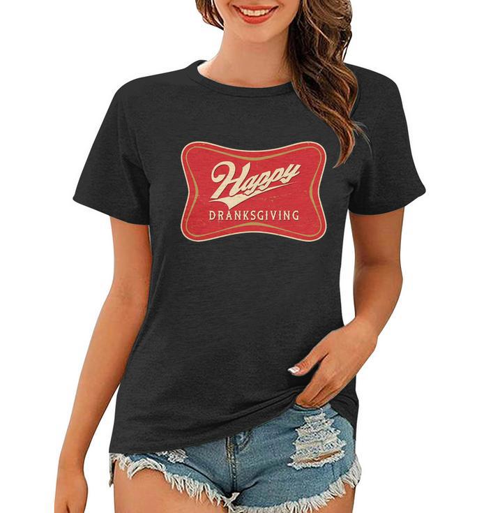 Funny Thanksgiving Happy Dranksgiving Beer Label Women T-shirt