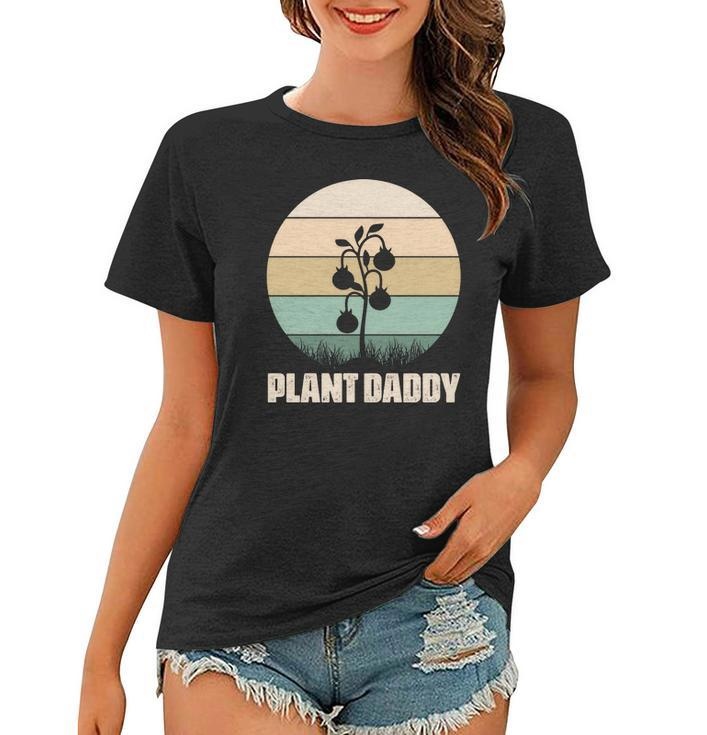 Gardening Plant Daddy Plant Tree Idea Design Women T-shirt