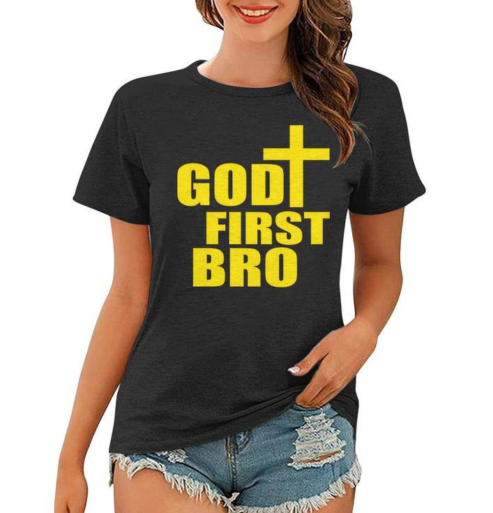 God First Bro Women T-shirt