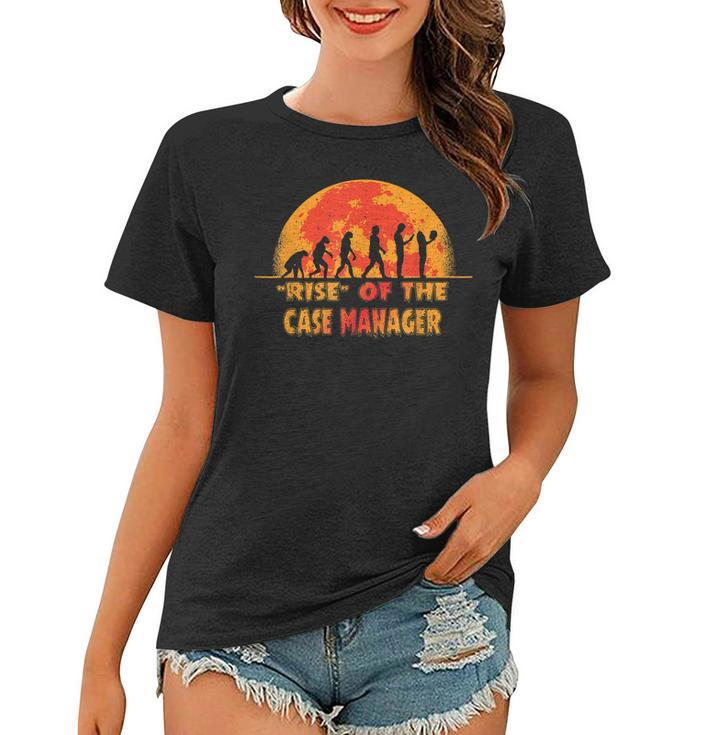 Halloween Rise Of The Case Manager Job Coworker Women T-shirt
