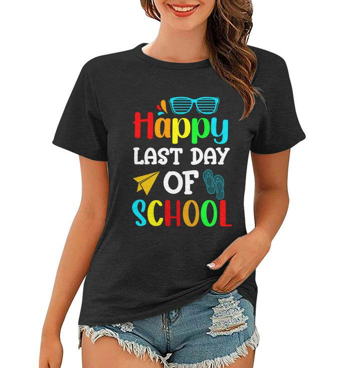 Happy Last Day Of School Cool Gift V2 Women T-shirt