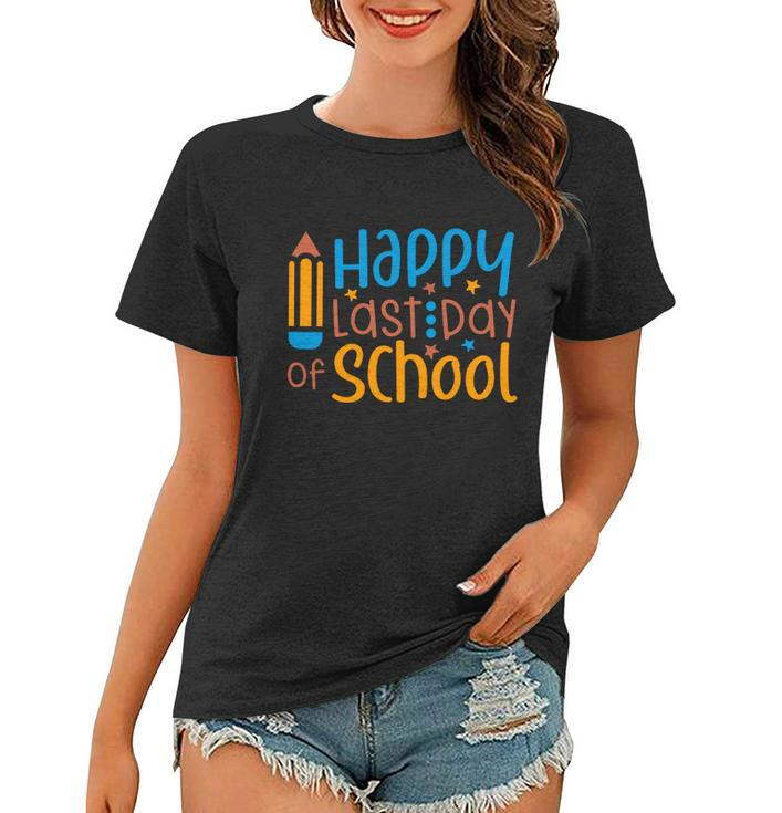 Happy Last Day Of School Gift V3 Women T-shirt