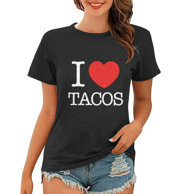 I Love Tacos V2 Women T-shirt