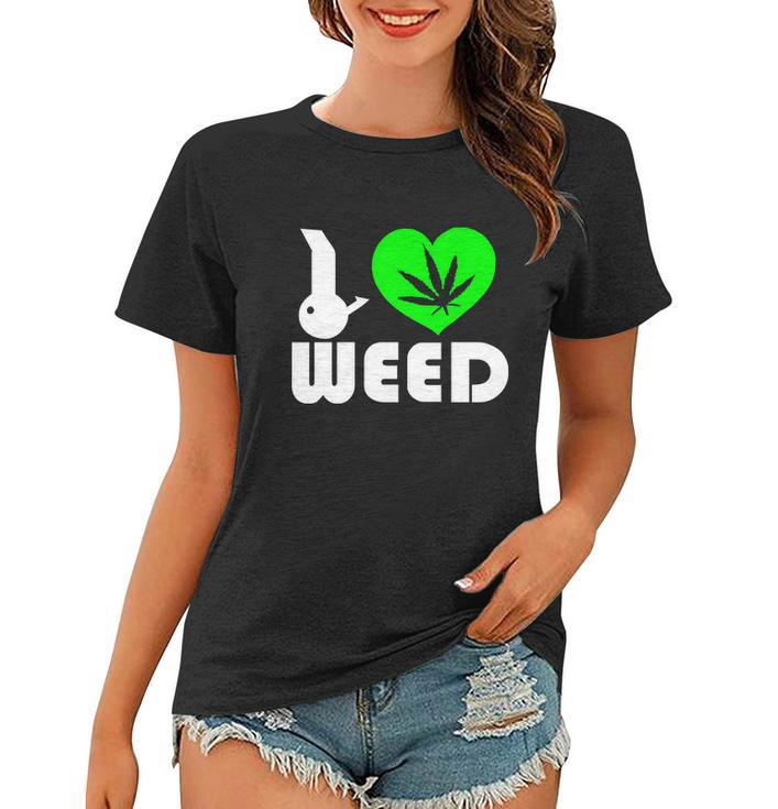 I Love Weed Fun Tshirt Women T-shirt