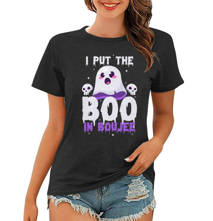I Put The Boo In Boujee Cute Ghost Halloween Women T-shirt