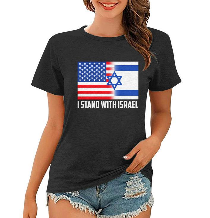I Stand With Israel Usa Flags United Together Women T-shirt