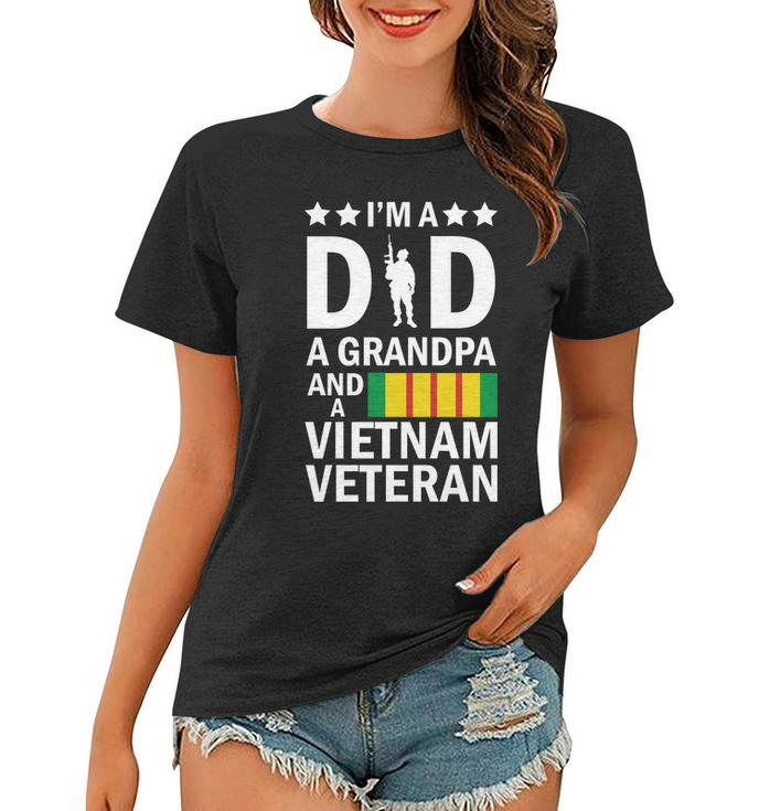 Im A Dad A Grandpa And A Vietnam Veteran Tshirt Women T-shirt