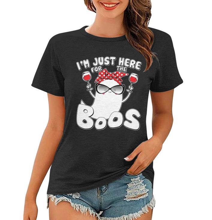 Im Just Here For The Boos Wine Lover Women T-shirt