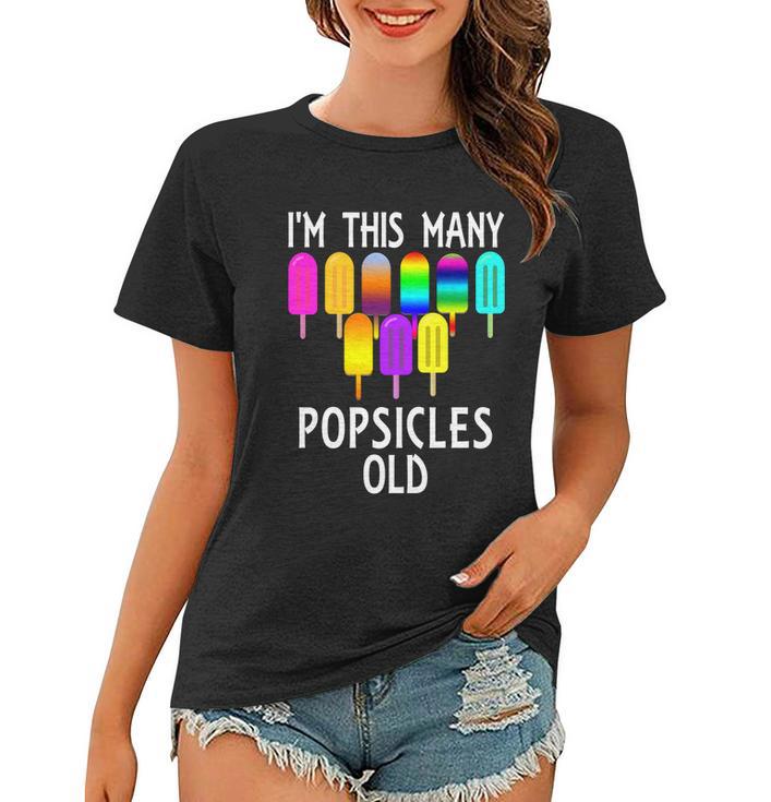 Im This Many Popsicles Old Funny 9Th Birthday Popsicle Meaningful Gift Women T-shirt