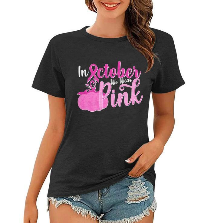 In October We Wear Pink Breast Cancer Awareness Pumpkin Women T-shirt