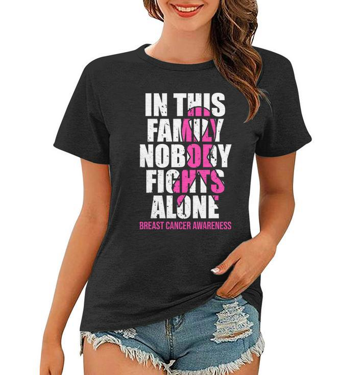In This Family No One Fights Alone Breast Cancer Pink Ribbon Women T-shirt