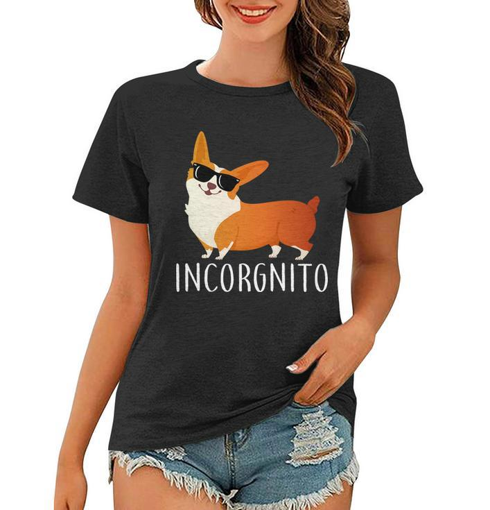 Incorgnito Corgi Dog Women T-shirt