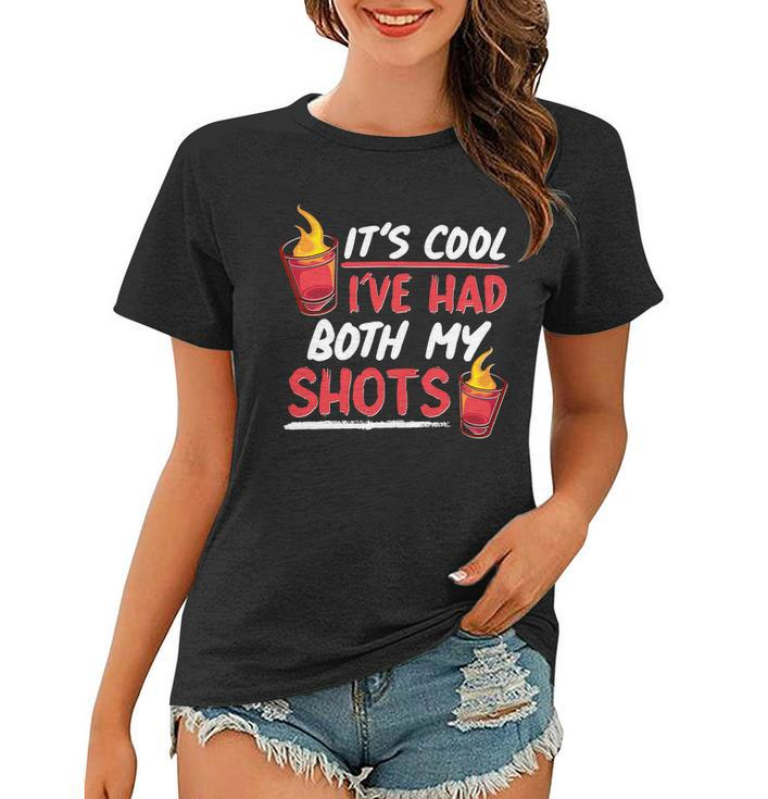 Its Cool Ive Had Both My Shots Flaming Drinks Tshirt Women T-shirt