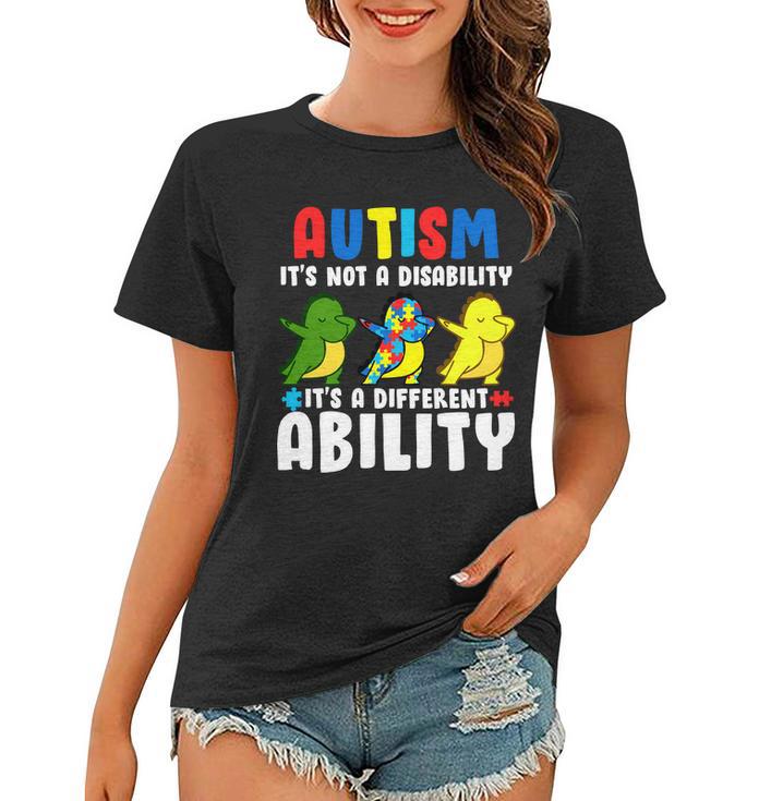 Its Not A Disability Ability Autism Dinosaur Dabbing Tshirt Women T-shirt