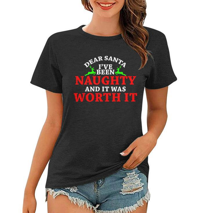 Ive Been Naughty And It Worth It Women T-shirt