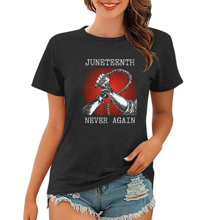 Juneteenth Never Again V2 Women T-shirt