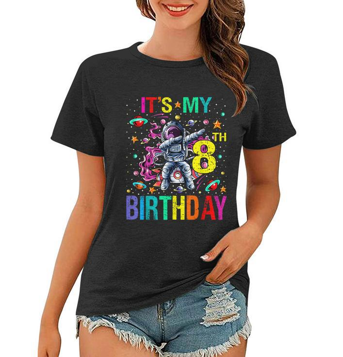 Kids Its My 8Th Birthday Astronaut Space Women T-shirt