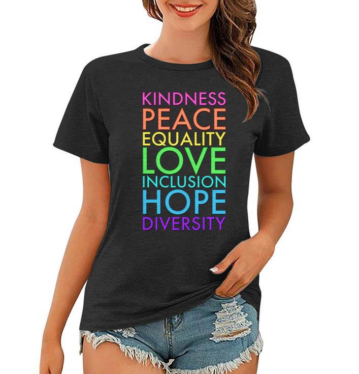 Kindness Peace Equality Love Hope Diversity Women T-shirt