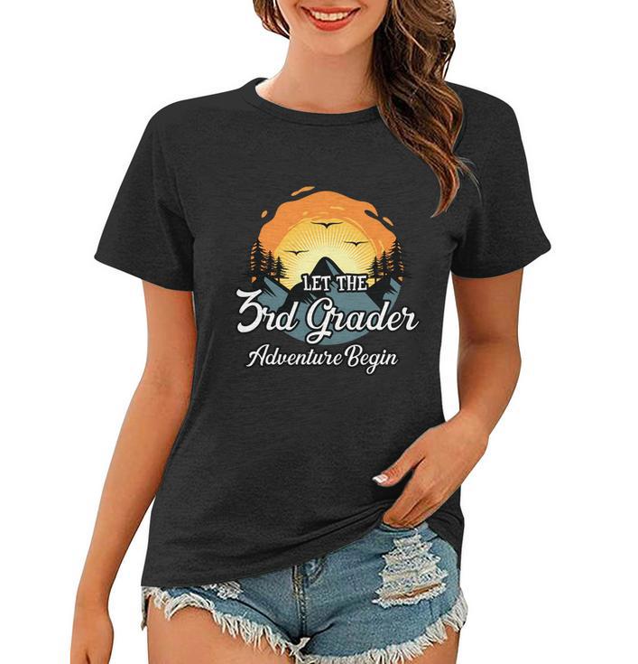 Let The 3Rd Grade Adventure Back To School Women T-shirt