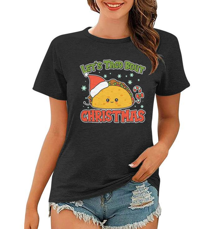 Lets Taco Bout Cute Funny Christmas Women T-shirt