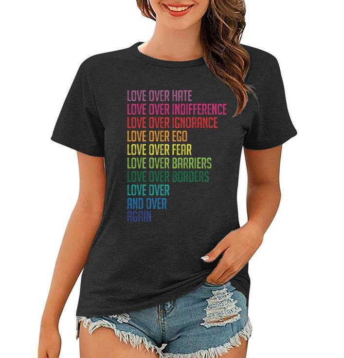 Love Over Everything Women T-shirt