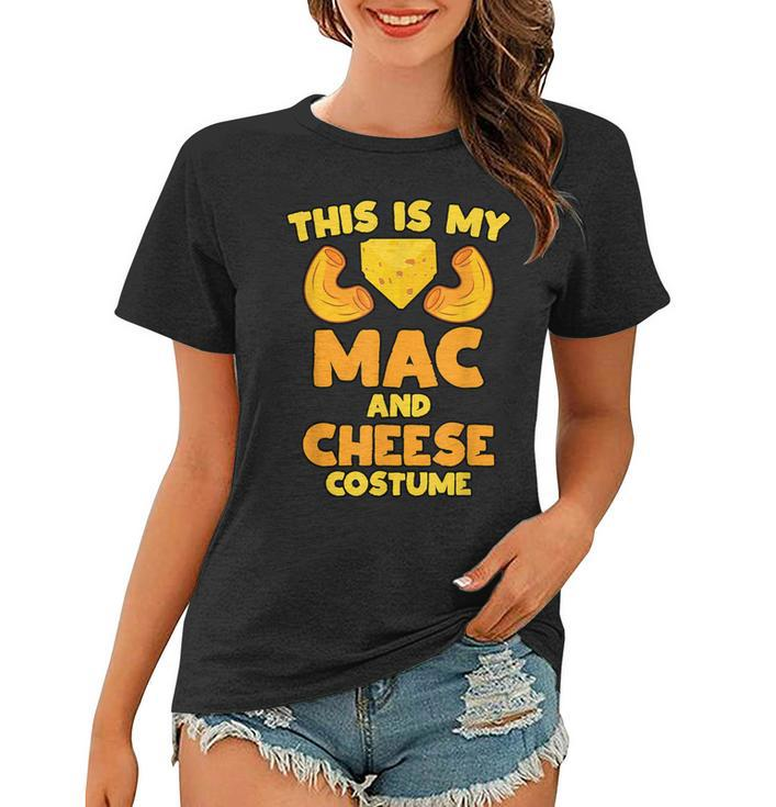 Mac And Cheese Funny Food Halloween Party Costume  Women T-shirt