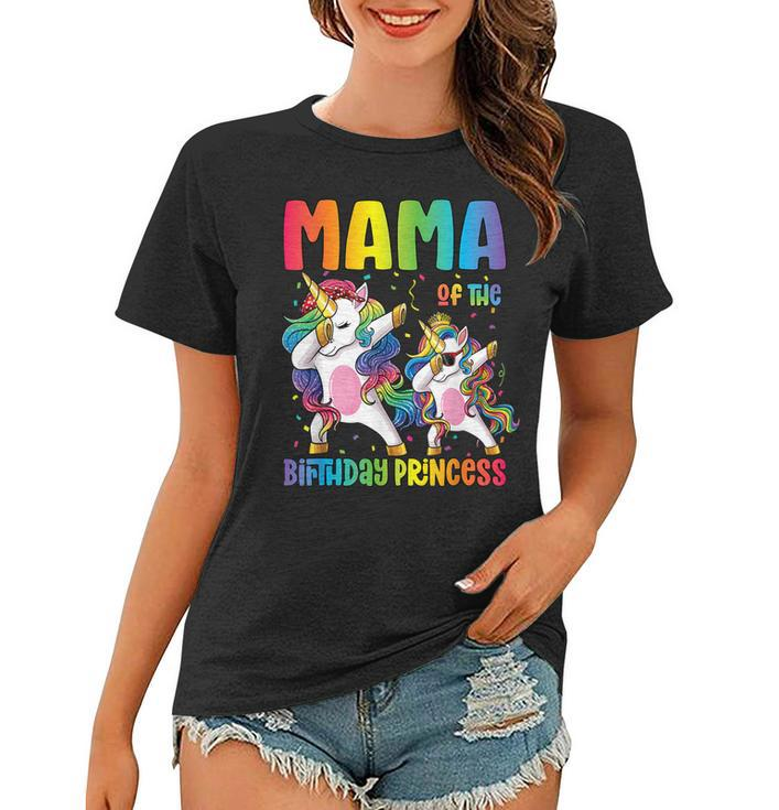 Mama Of The Birthday Girl Dabbing Princess Unicorn Mom  Women T-shirt
