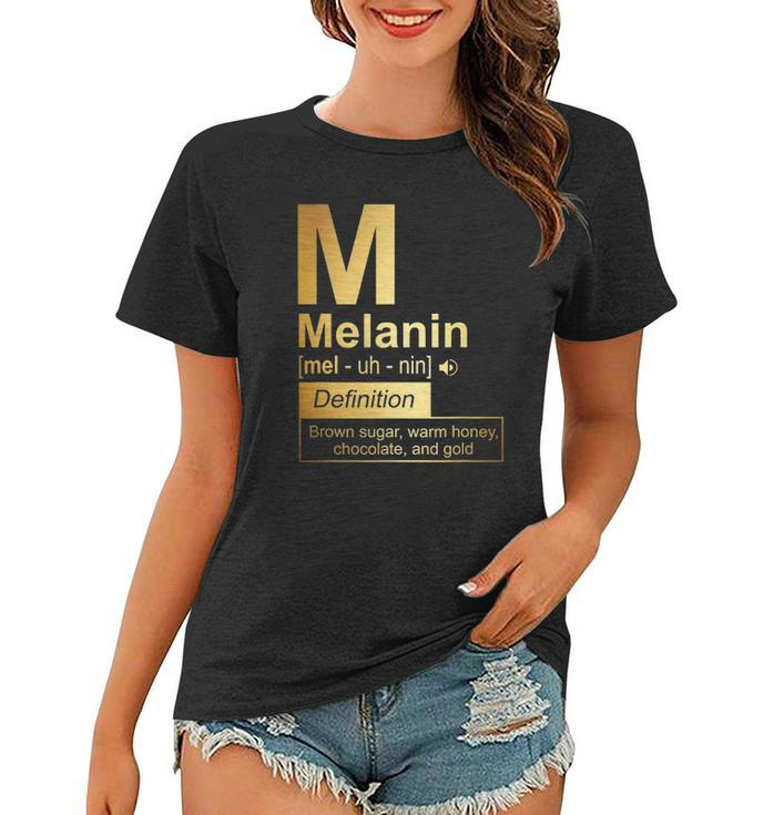 Melanin Brown Sugar Warm Honey Chocolate Black Gold Women T-shirt