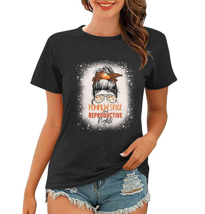 Messy Bun Bleached Pumpkin Spice And Reproductive Rights Cute Gift Women T-shirt