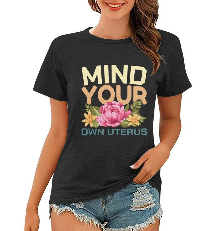 Mind Your Own Uterus V5 Women T-shirt