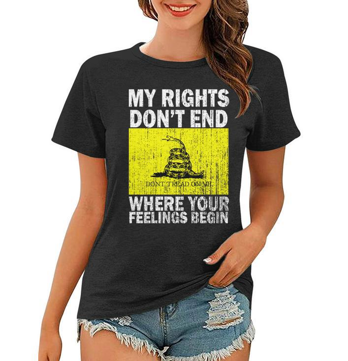 My Rights Dont End Where Your Feelings Begin Tshirt Women T-shirt