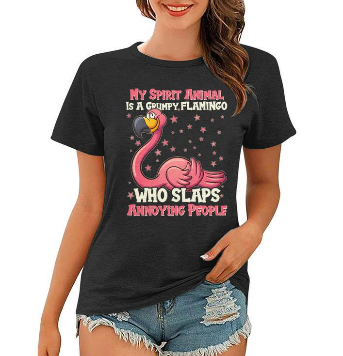 My Spirit Animal Is A Grumpy Flamingo Women T-shirt
