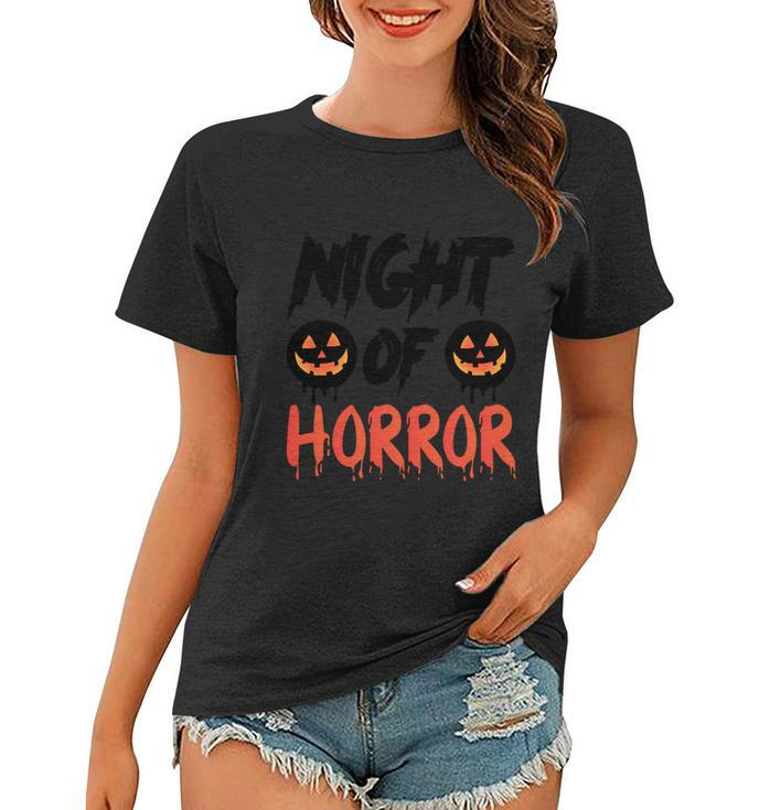 Night Of Horror Pumpkin Halloween Quote Women T-shirt