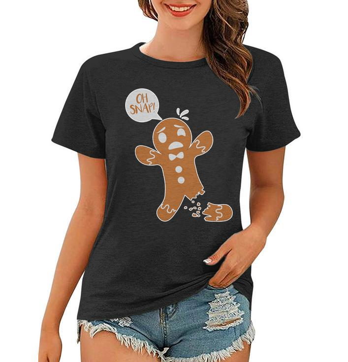 Oh Snap Funny Gingerbread Christmas Women T-shirt